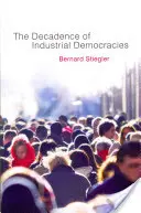 Dekadencia priemyselných demokracií - Decadence of Industrial Democracies