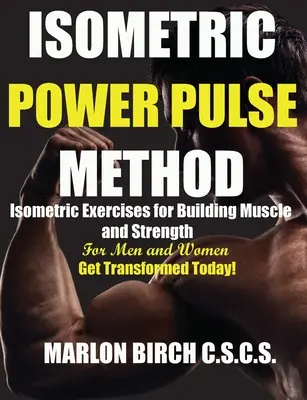 Izometrická silová pulzná metóda - Isometric Power Pulse Method