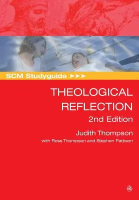 Študijná príručka Scm: Teologická reflexia: 2. vydanie - Scm Studyguide: Theological Reflection: 2nd Edition