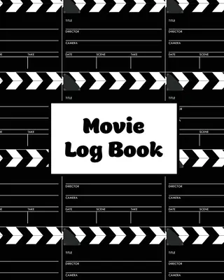 Záznamník filmov: Zápisník filmových recenzií: Stránky s filmovými recenziami, Sledovanie a zoznam obľúbených filmov, Darček, Zápisník recenzií a podrobností, Zápisník filmov, Zápisník - Movie Log Book: Film Review Pages, Watch & List Favorite Movies, Gift, Write Reviews & Details Journal, Writing Films Tracker, Noteboo