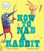 Ako uloviť králika - How to Nab a Rabbit