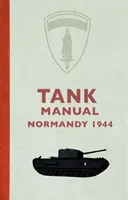 Tankový manuál: Normandia 1944 - Tank Manual: Normandy 1944