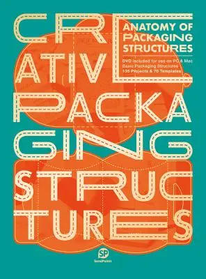Anatómia obalových štruktúr: Kreatívne obalové štruktúry - Anatomy of Packing Structures: Creative Packaging Structures