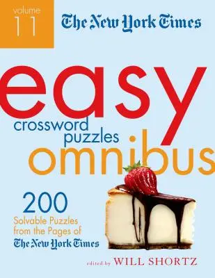 The New York Times Easy Crossword Puzzle Omnibus, Volume 11: 200 riešiteľných hádaniek zo stránok New York Times - The New York Times Easy Crossword Puzzle Omnibus, Volume 11: 200 Solvable Puzzles from the Pages of the New York Times