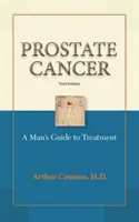 Rakovina prostaty: Od diagnózy po liečbu - Prostate Cancer: From Diagnosis to Treatment