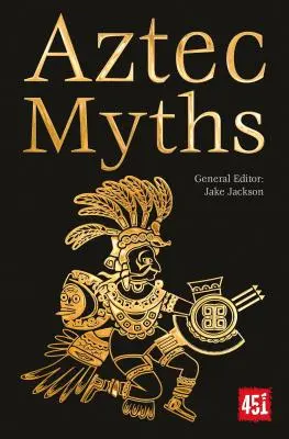 Aztécke mýty - Aztec Myths