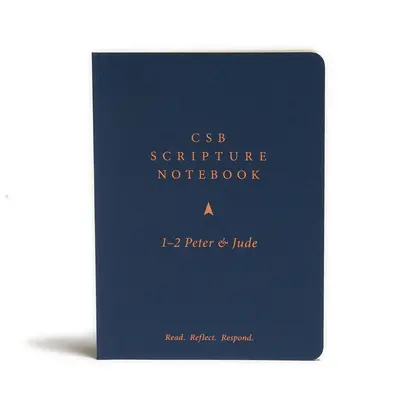 CSB Scripture Notebook, 1-2 Peter and Jude: Čítaj. Rozjímaj. Reaguj. - CSB Scripture Notebook, 1-2 Peter and Jude: Read. Reflect. Respond.