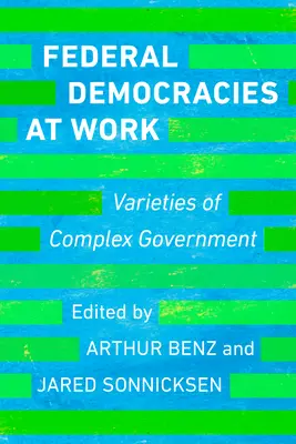 Federálne demokracie v práci: Odrody komplexnej vlády - Federal Democracies at Work: Varieties of Complex Government