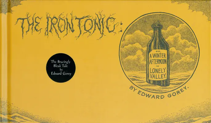 Železné tonikum: Alebo zimné popoludnie v Osamelom údolí - The Iron Tonic: Or, a Winter Afternoon in Lonely Valley