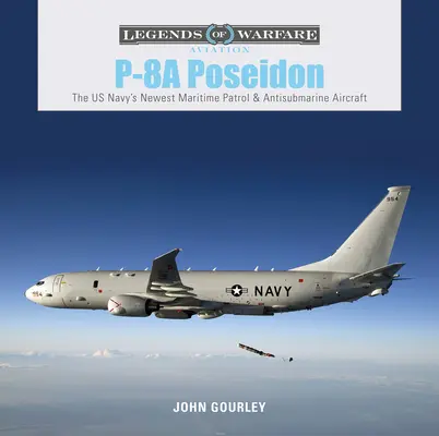 P-8A Poseidon: Najnovšie námorné hliadkovacie a protiponorkové lietadlo amerického námorníctva - P-8A Poseidon: The US Navy's Newest Maritime Patrol & Antisubmarine Aircraft