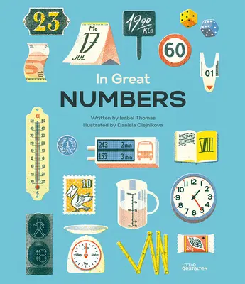 Vo veľkých číslach: Ako čísla formujú svet, v ktorom žijeme - In Great Numbers: How Numbers Shape the World We Live in