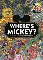Kde je Mickey? - Kniha aktivít Disney hľadaj a nájdi - Where's Mickey? - A Disney search & find activity book