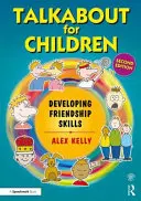 Talkabout pre deti 3: Rozvoj zručností v oblasti priateľstva - Talkabout for Children 3: Developing Friendship Skills