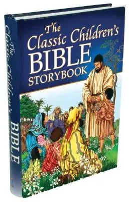 Klasická biblická kniha príbehov pre deti - The Classic Children's Bible Storybook