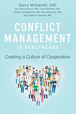 Riadenie konfliktov v zdravotníctve: Manažment v zdravotníctve: vytváranie kultúry spolupráce - Conflict Management in Healthcare: Creating a Culture of Cooperation