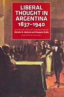 Liberálne myslenie v Argentíne v rokoch 1837-1940 - Liberal Thought in Argentina, 1837-1940