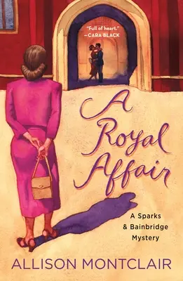 Kráľovská aféra: Záhada Sparksa a Bainbridgea - A Royal Affair: A Sparks & Bainbridge Mystery