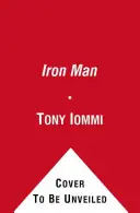 Iron Man - Moja cesta nebom a peklom s Black Sabbath - Iron Man - My Journey Through Heaven and Hell with Black Sabbath