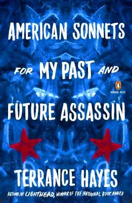 Americké sonety pre môjho minulého a budúceho vraha - American Sonnets for My Past and Future Assassin