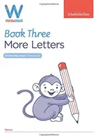 WriteWell 3: Ďalšie písmená, raný vek, 4 - 5 rokov - WriteWell 3: More Letters, Early Years Foundation Stage, Ages 4-5