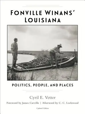 Fonville Winans' Louisiana: Winniff Winniff: politika, ľudia a miesta - Fonville Winans' Louisiana: Politics, People, and Places