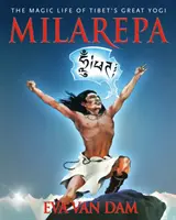 Milarepa: Magický život veľkého tibetského jogína - Milarepa: The Magic Life of Tibet's Great Yogi