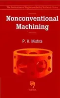 Nekonvenčné obrábanie - Nonconventional Machining