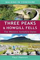 Three Peaks & Howgill Fells - Západný Yorkshire Dales - Three Peaks & Howgill Fells - The Western Yorkshire Dales