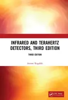 Infračervené a terahertzové detektory, tretie vydanie - Infrared and Terahertz Detectors, Third Edition