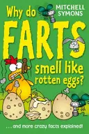 Prečo prdy smrdia ako zhnité vajcia? - Why Do Farts Smell Like Rotten Eggs?