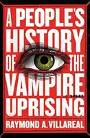 Ľudové dejiny upírskeho povstania - A People's History of the Vampire Uprising