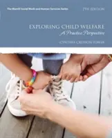 Skúmanie sociálnej starostlivosti o deti: Z pohľadu praxe - Exploring Child Welfare: A Practice Perspective