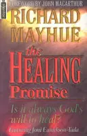 Prísľub uzdravenia: Je uzdravenie vždy Božou vôľou? - The Healing Promise: Is It Always God's Will to Heal?