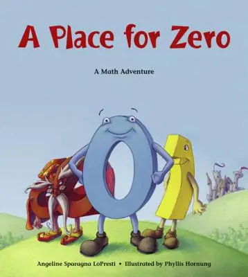 Miesto pre nulu: matematické dobrodružstvo - A Place for Zero: A Math Adventure