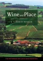 Víno a miesto: Terroir Reader - Wine and Place: A Terroir Reader