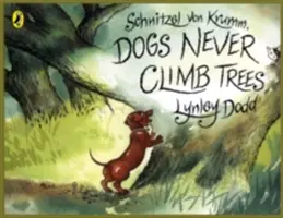 Schnitzel Von Krumm, Psy nikdy nelezú na stromy - Schnitzel Von Krumm, Dogs Never Climb Trees