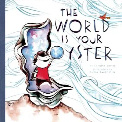 Svet je vaša ústrica - The World Is Your Oyster
