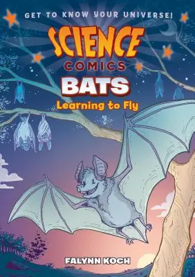 Vedecký komiks: Netopiere: Učíme sa lietať - Science Comics: Bats: Learning to Fly