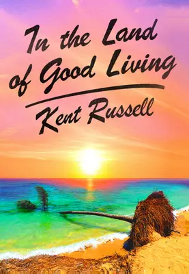 V krajine dobrého života: Cesta do srdca Floridy - In the Land of Good Living: A Journey to the Heart of Florida