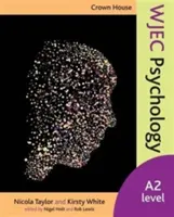Crown House WJEC Psychológia - úroveň A2 - Crown House WJEC Psychology - A2 Level
