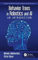 Stromy správania v robotike a umelej inteligencii: úvod - Behavior Trees in Robotics and AI: An Introduction