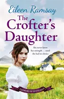 Crofter's Daughter (Crofterova dcéra) - Srdcervúca vidiecka sága - Crofter's Daughter - A heartwarming rural saga