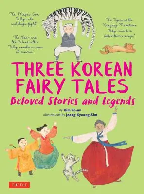 Tri kórejské rozprávky: Kráľovské príbehy: obľúbené príbehy a legendy - Three Korean Fairy Tales: Beloved Stories and Legends