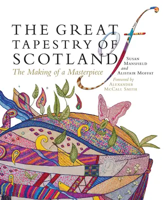 Veľká škótska tapiséria: Tvorba majstrovského diela - The Great Tapestry of Scotland: The Making of a Masterpiece