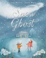 Snehový duch - Najsrdcervúcejšia obrázková kniha roka - Snow Ghost - The Most Heartwarming Picture Book of the Year