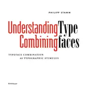 Porozumenie - Kombinácia písma - Kombinácia písma ako podnet v typografii - Understanding - Combining Typefaces - Typeface combination as a stimulus in typography