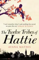 Dvanásť kmeňov Hattie - bestseller New York Times - Twelve Tribes of Hattie - the New York Times bestseller