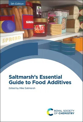 Saltmarshov základný sprievodca potravinárskymi prísadami - Saltmarsh's Essential Guide to Food Additives