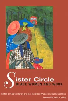 Sister Circle: Čierne ženy a práca - Sister Circle: Black Women and Work