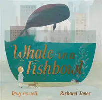 Veľryba v akváriu - Whale in a Fishbowl